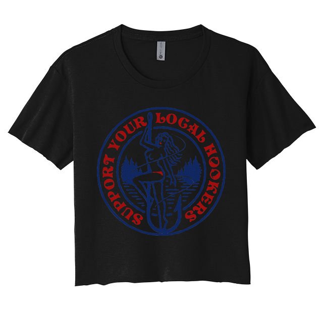 Funny Fishing Support Your Local Hookers Top For Dad Crop Top
