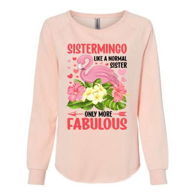 Funny Flamingo Sistermingo Like A Normal Sister Flamingo Womens California Wash Sweatshirt