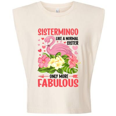 Funny Flamingo Sistermingo Like A Normal Sister Flamingo Garment-Dyed Women's Muscle Tee