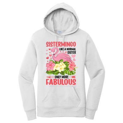 Funny Flamingo Sistermingo Like A Normal Sister Flamingo Women's Pullover Hoodie