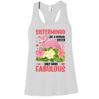 Funny Flamingo Sistermingo Like A Normal Sister Flamingo Women's Racerback Tank