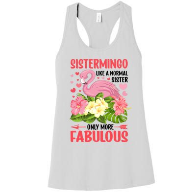 Funny Flamingo Sistermingo Like A Normal Sister Flamingo Women's Racerback Tank