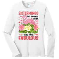 Funny Flamingo Sistermingo Like A Normal Sister Flamingo Ladies Long Sleeve Shirt