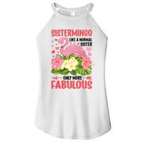 Funny Flamingo Sistermingo Like A Normal Sister Flamingo Women's Perfect Tri Rocker Tank