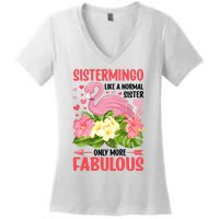 Funny Flamingo Sistermingo Like A Normal Sister Flamingo Women's V-Neck T-Shirt