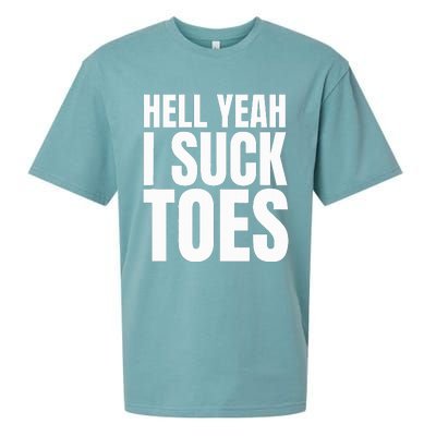 Foot Fetish Sucking Toes Joke Hell Yeah I Suck Toes Sueded Cloud Jersey T-Shirt