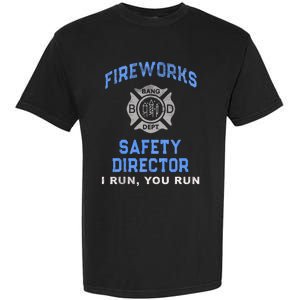 Funny FIREWORKS SAFETY DIRECTOR Run Firefighter America Red Garment-Dyed Heavyweight T-Shirt