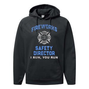 Funny FIREWORKS SAFETY DIRECTOR Run Firefighter America Red Performance Fleece Hoodie