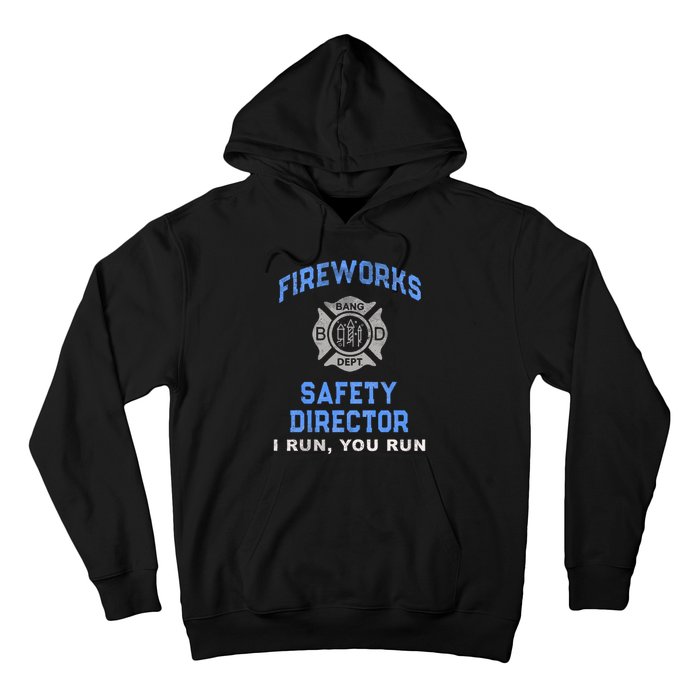 Funny FIREWORKS SAFETY DIRECTOR Run Firefighter America Red Hoodie