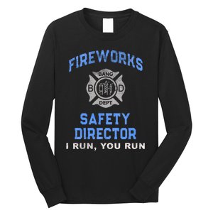 Funny FIREWORKS SAFETY DIRECTOR Run Firefighter America Red Long Sleeve Shirt