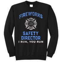 Funny FIREWORKS SAFETY DIRECTOR Run Firefighter America Red Sweatshirt