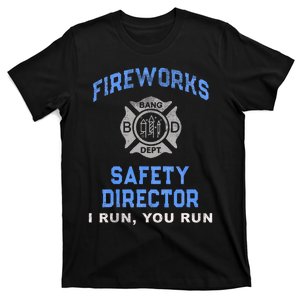 Funny FIREWORKS SAFETY DIRECTOR Run Firefighter America Red T-Shirt