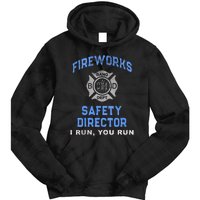 Funny FIREWORKS SAFETY DIRECTOR Run Firefighter America Red Tie Dye Hoodie