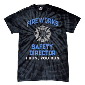 Funny FIREWORKS SAFETY DIRECTOR Run Firefighter America Red Tie-Dye T-Shirt