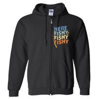 Fishing Funny Saying Vintage Graphic Here Fishy Fisherman Full Zip Hoodie