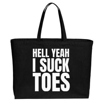 Foot Fetish Sucking Toes Joke Hell Yeah I Suck Toes Cotton Canvas Jumbo Tote