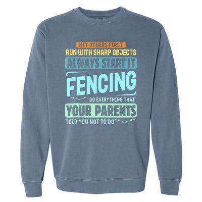 Funny Fencing Sport Pun Garment-Dyed Sweatshirt