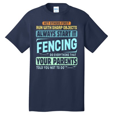 Funny Fencing Sport Pun Tall T-Shirt