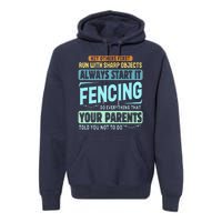 Funny Fencing Sport Pun Premium Hoodie