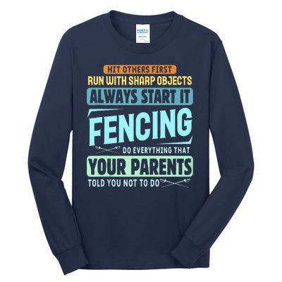 Funny Fencing Sport Pun Tall Long Sleeve T-Shirt