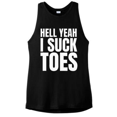 Foot Fetish Sucking Toes Joke Hell Yeah I Suck Toes Ladies PosiCharge Tri-Blend Wicking Tank