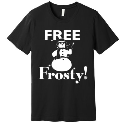 Free Frosty Snowman Christmas Xmas Holiday Trending Premium T-Shirt