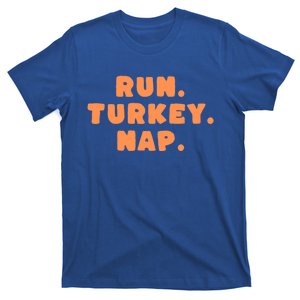 Funny Fall Sayings Thanksgiving Run Turkey Nap Great Gift T-Shirt