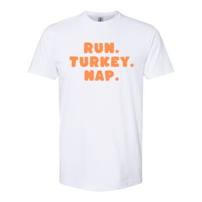 Funny Fall Sayings Thanksgiving Run Turkey Nap Great Gift Softstyle CVC T-Shirt