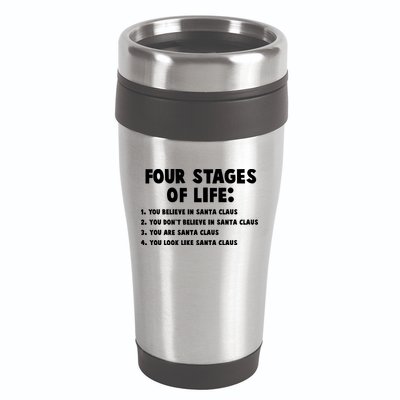 Funny Four Stages Of Life 16oz Travel Tumbler