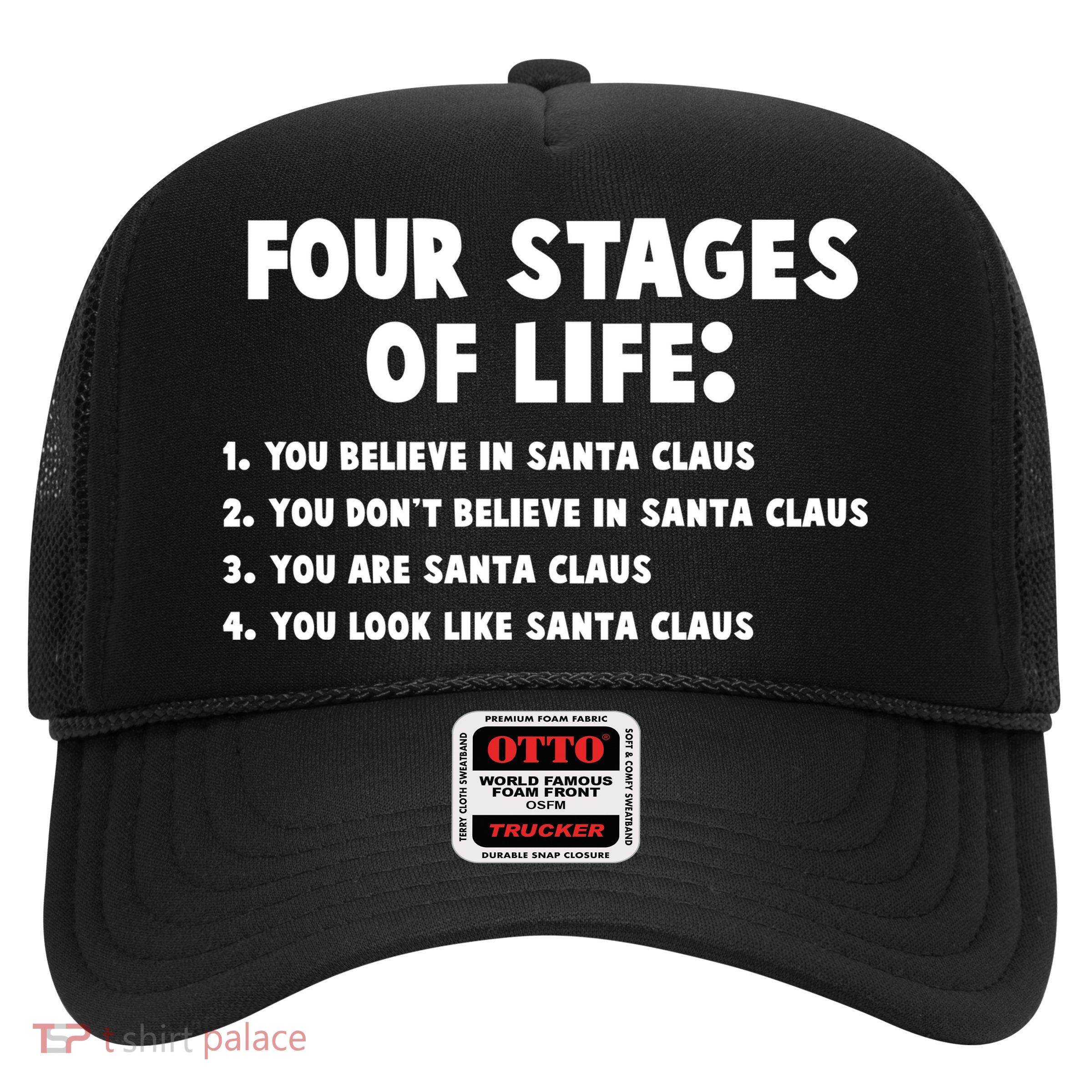 Funny Four Stages Of Life Trucker Hat