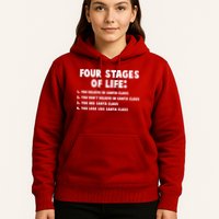 Funny Four Stages Of Life Hoodie