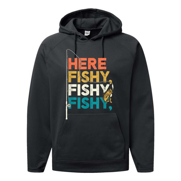 Fishing Funny Saying Vintage Graphic Here Fishy Fisherman Performance Fleece Hoodie