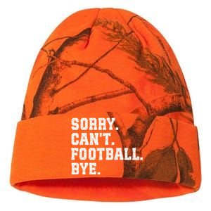 Funny Football Sorry CanT Football Bye Football Kati Licensed 12" Camo Beanie