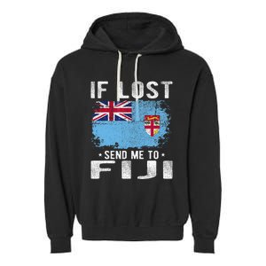 Fiji Flag Souvenir If Lost Send Me To Fiji Garment-Dyed Fleece Hoodie