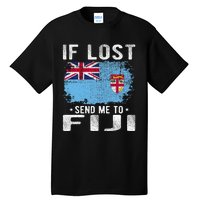 Fiji Flag Souvenir If Lost Send Me To Fiji Tall T-Shirt