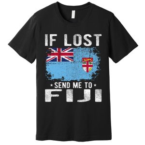 Fiji Flag Souvenir If Lost Send Me To Fiji Premium T-Shirt