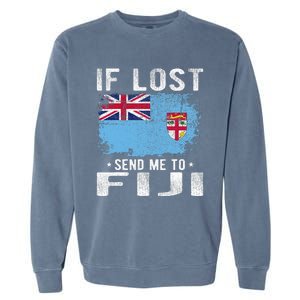 Fiji Flag Souvenir If Lost Send Me To Fiji Garment-Dyed Sweatshirt