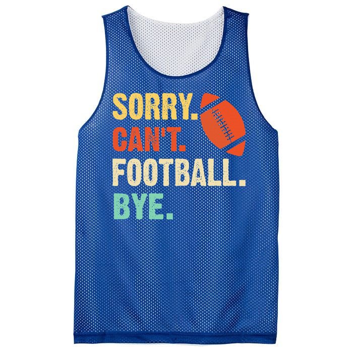 Funny Football Sorry Cant Football Bye Football Mesh Reversible Basketball Jersey Tank