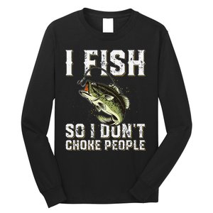 Funny Fishing Saying Long Sleeve Shirt