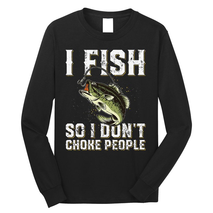 Funny Fishing Saying Long Sleeve Shirt