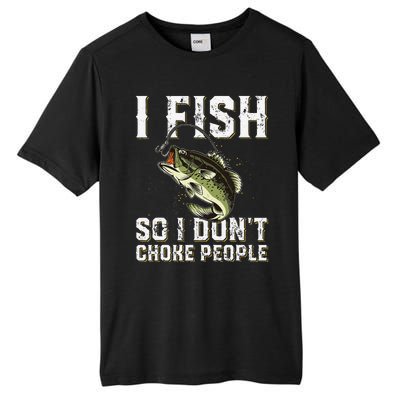 Funny Fishing Saying Tall Fusion ChromaSoft Performance T-Shirt