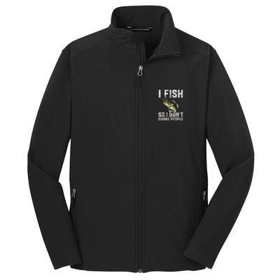 Funny Fishing Saying Core Soft Shell Jacket