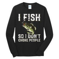 Funny Fishing Saying Tall Long Sleeve T-Shirt