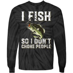 Funny Fishing Saying Tie-Dye Long Sleeve Shirt