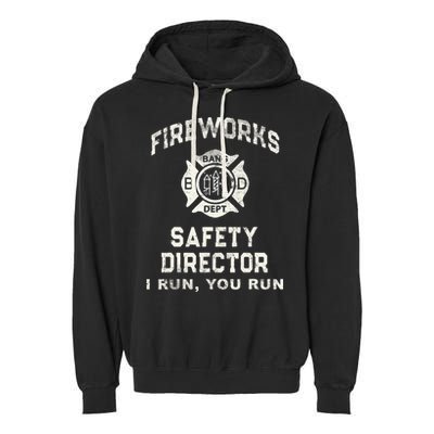 Funny FIREWORKS SAFETY DIRECTOR Firefighter America Red Pyro Garment-Dyed Fleece Hoodie