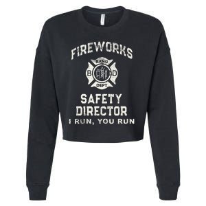 Funny FIREWORKS SAFETY DIRECTOR Firefighter America Red Pyro Cropped Pullover Crew