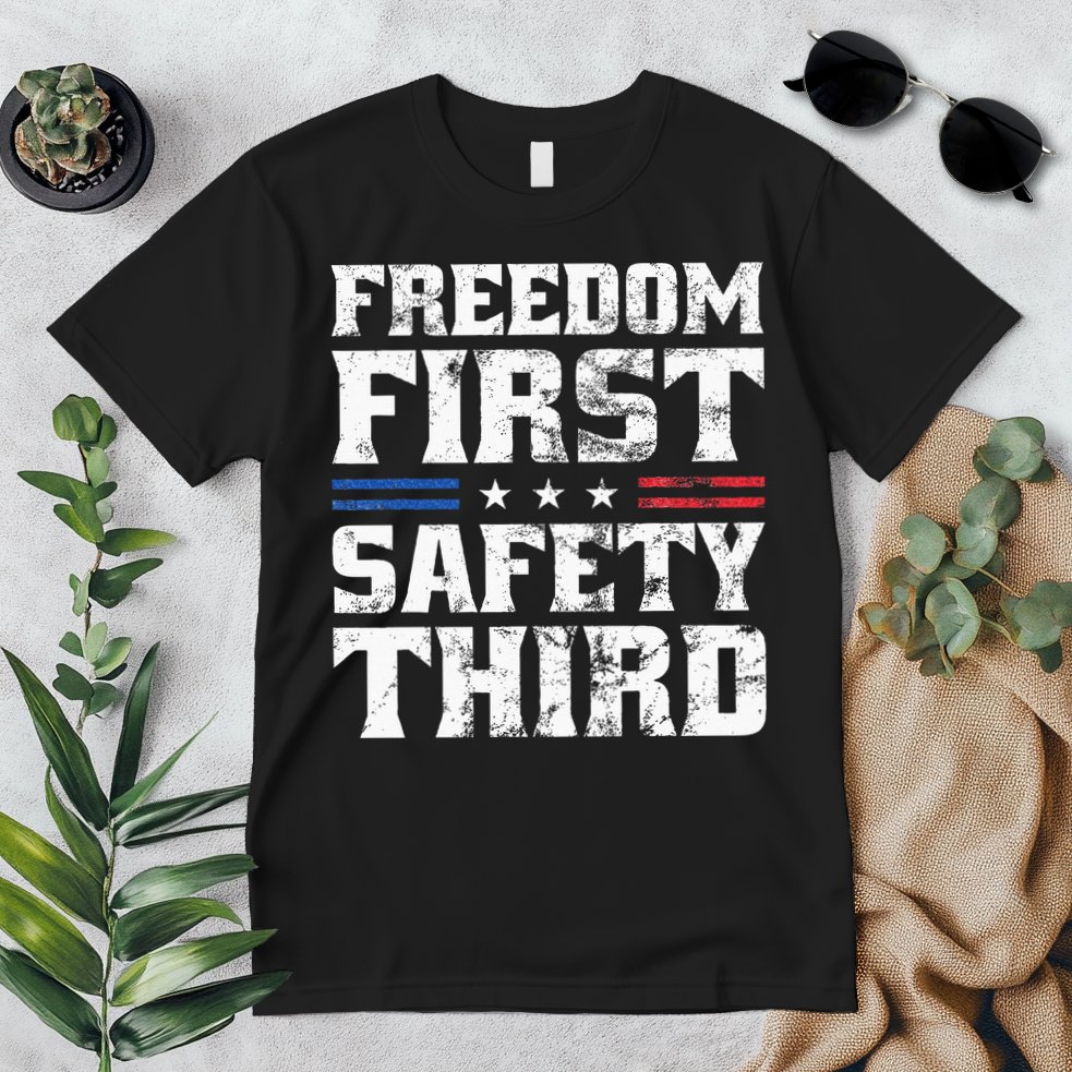 Freedom First Safety Third Fireworks 4th July Patriotic Men Premium T-Shirt