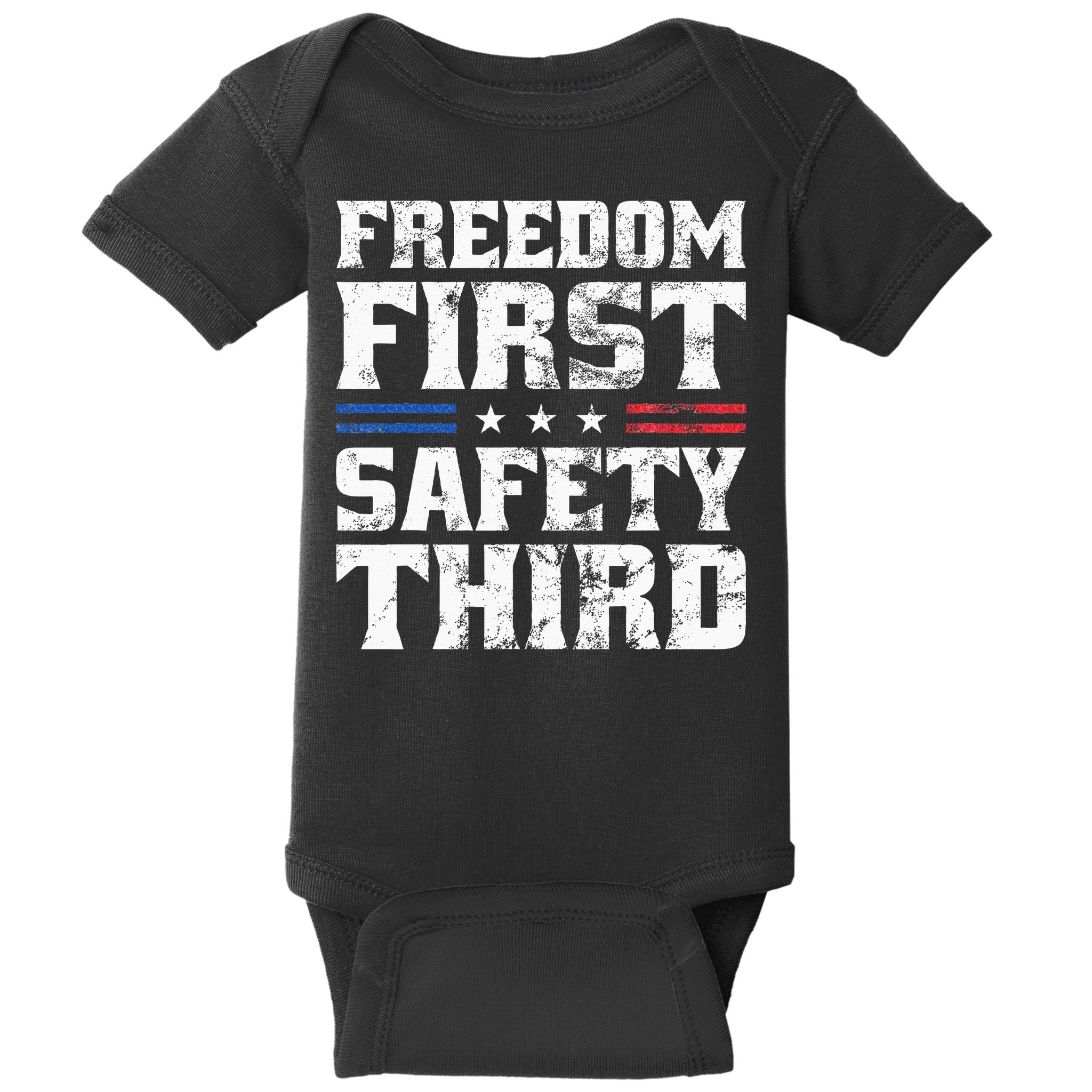 Freedom First Safety Third Fireworks 4th July Patriotic Men Baby Bodysuit