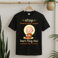 Funny Feng Shui Sarcastic New Age T-Shirt