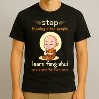Funny Feng Shui Sarcastic New Age T-Shirt